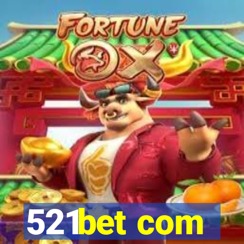 521bet com